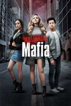 Série Millennial Mafia Torrent