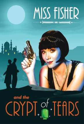 Filme Miss Fisher and the Crypt of Tears - Legendado Download Filme Miss Fisher and the Crypt of Tears - Legendado Torrent