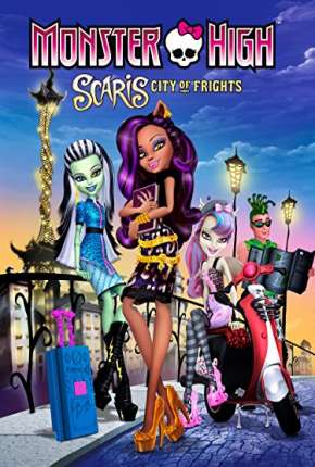 Filme Monster High Scaris - A Cidade Sem Luz Torrent