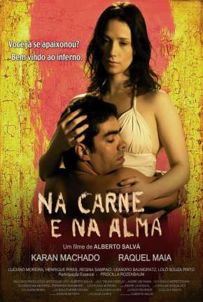 Filme Na Carne e na Alma Torrent