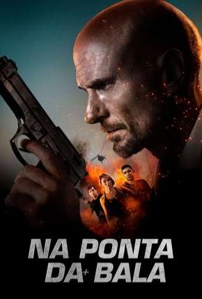 Filme Na Ponta da Bala Download Filme Na Ponta da Bala Torrent