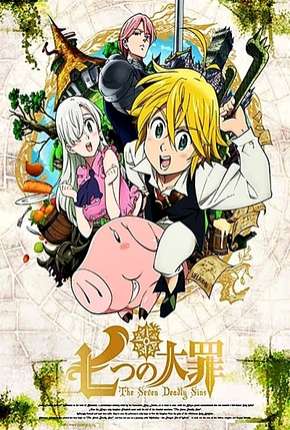 Anime Nanatsu no Taizai - 1ª Temporada Completa Download Anime Nanatsu no Taizai - 1ª Temporada Completa Torrent