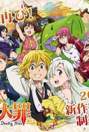 Anime Nanatsu no Taizai - Imashime no Fukkatsu - 2ª Temporada Completa Download Anime Nanatsu no Taizai - Imashime no Fukkatsu - 2ª Temporada Completa Torrent