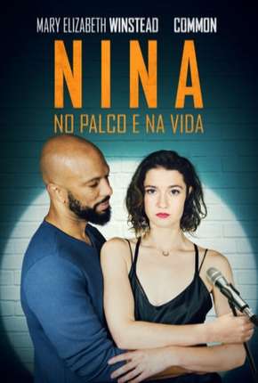 Filme Nina - No Palco e na Vida - All About Nina Torrent