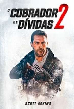 Filme O Cobrador de Dívidas 2 - Legendado Torrent