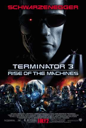 Filme O Exterminador do Futuro 3 - A Rebelião das Máquinas - IMAX Torrent