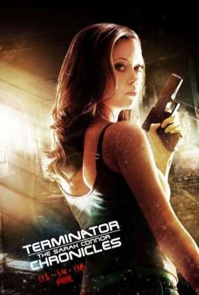 Série O Exterminador do Futuro - Crônicas de Sarah Connor - 2ª Temporada Torrent