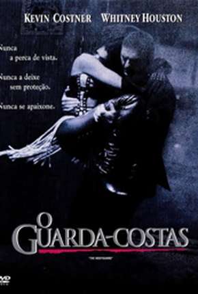 Filme O Guarda-Costas - The Bodyguard Torrent