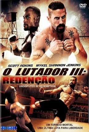 Filme O Imbatível 3 - A Redenção Torrent