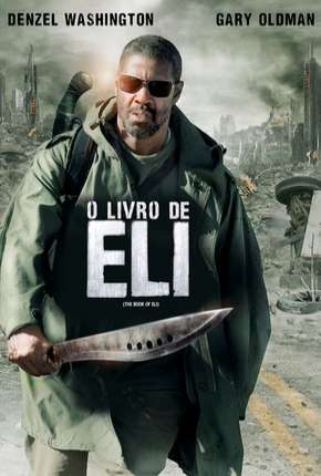Filme O Livro de Eli - The Book of Eli Torrent
