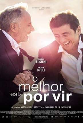 Filme O Melhor Está Por Vir Torrent