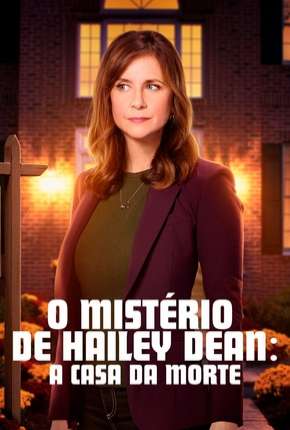 Filme O Mistério de Hailey Dean - A Casa da Morte Torrent