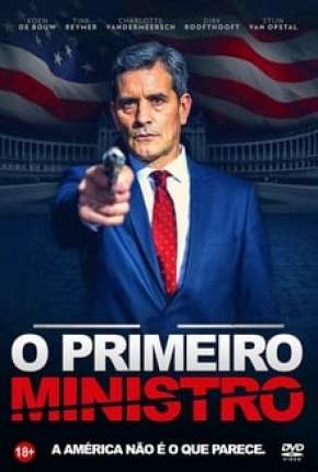 Filme O Primeiro Ministro Download Filme O Primeiro Ministro Torrent