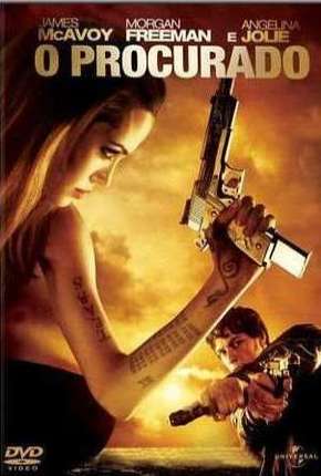 Filme O Procurado - Wanted Torrent
