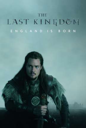 Série O Último Reino - The Last Kingdom 4ª Temporada Legendada Torrent