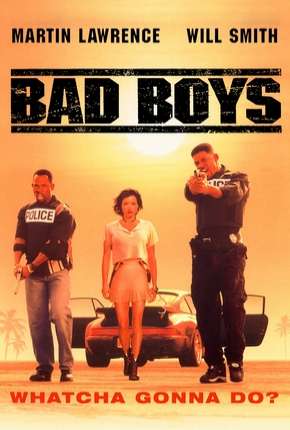 Filme Os Bad Boys - Bad Boys Torrent