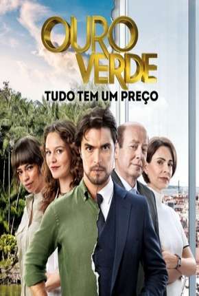 Série Ouro verde - Novela Torrent