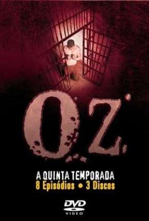Série Oz - 5ª Temporada - Legendada Torrent