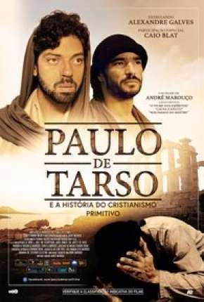 Filme Paulo de Tarso e a História do Cristianismo Primitivo Torrent