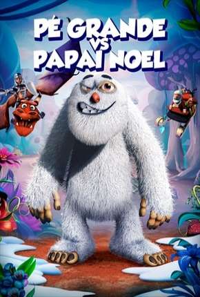 Filme Pé Grande Vs. Papai Noel Torrent