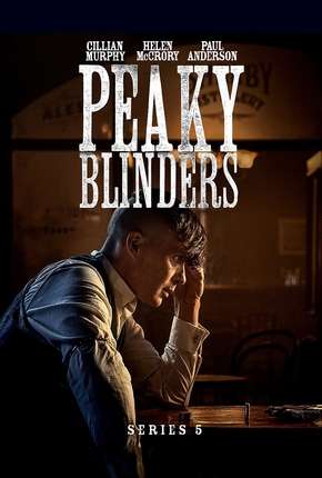 Série Peaky Blinders - Sangue, Apostas e Navalhas - 5ª Temporada Torrent