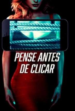 Filme Pense Antes de Clicar - Legendado Torrent