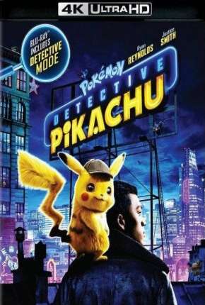 Filme Pokémon - Detetive Pikachu 4K Torrent