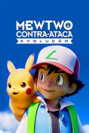 Filme Pokémon o Filme - Mewtwo Contra-Ataca Evolution Torrent