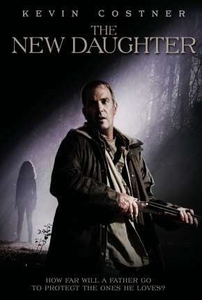 Filme Possuída - The New Daughter Torrent