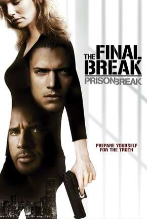Filme Prison Break - O Resgate Final Torrent
