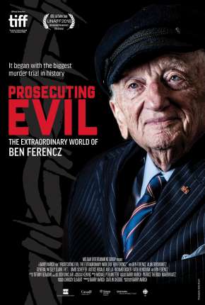 Filme Prosecuting Evil - The Extraordinary World of Ben Ferencz - Legendado Torrent