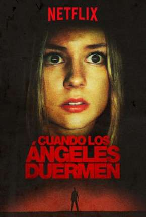 Filme Quando os Anjos Dormem - Cuando los ángeles duermen Torrent