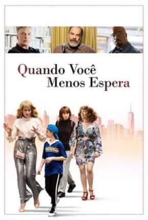 Filme Quando Você Menos Espera Torrent