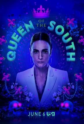 Série A Rainha do Sul - Queen of the South - 4ª Temporada Legendada Torrent
