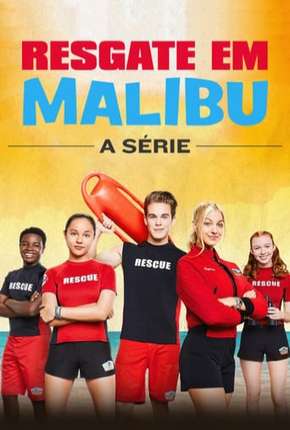 Série Resgate em Malibu - A Série - 1ª Temporada - Completa Torrent