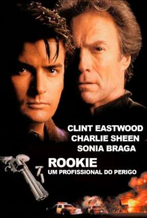 Filme Rookie - Um Profissional do Perigo Torrent