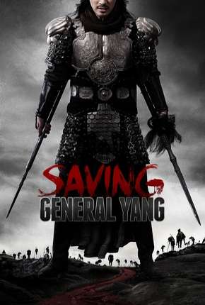 Filme Salvando o General Yang (Os 7 Guerreiros) Torrent