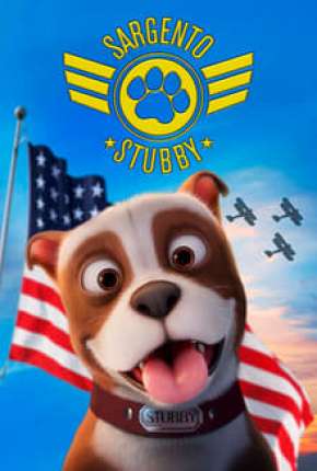 Filme Sargento Stubby - Um Herói Americano Torrent