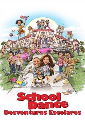 Filme School Dance - Desventuras Escolares Torrent