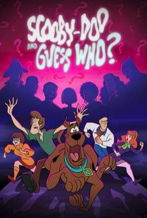 Desenho Scooby-Doo and Guess Who 1ª Temporada Torrent