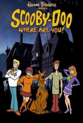 Desenho Scooby Doo, Cadê Você! Download Desenho Scooby Doo, Cadê Você! Torrent