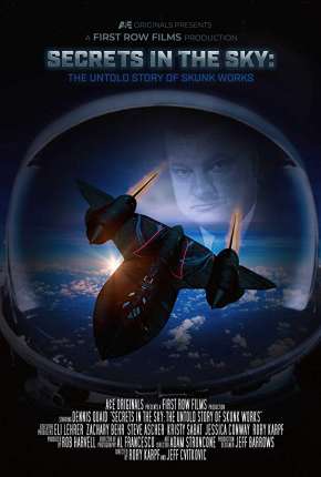 Filme Secrets in the Sky - The Untold Story of Skunk Works Legendado Torrent