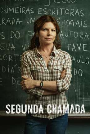 Série Segunda Chamada - 1ª Temporada Torrent