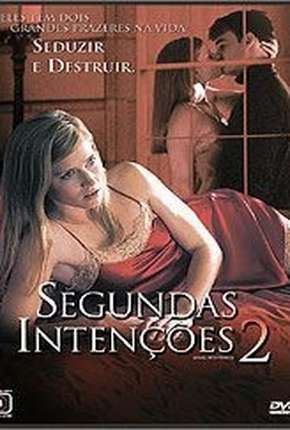 Filme Segundas Intenções 2 Download Filme Segundas Intenções 2 Torrent