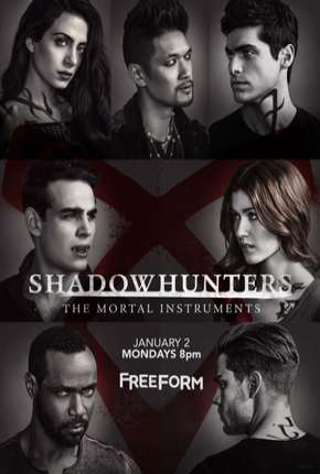 Série Shadowhunters - Caçadores de Sombras - 2ª Temporada Completa Torrent
