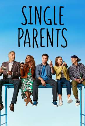 Série Single Parents - 2ª Temporada Legendada Torrent