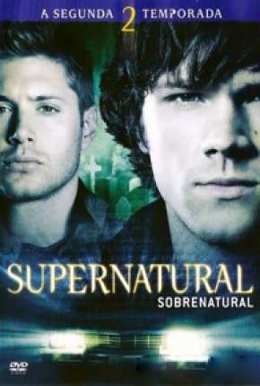 Série Sobrenatural - 2ª Temporada Completa Torrent