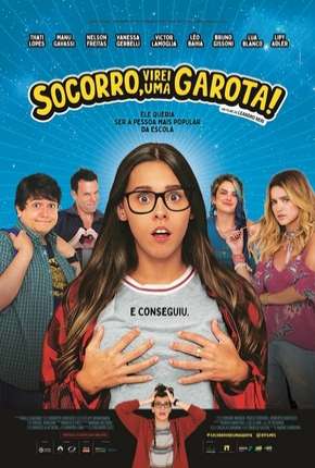 Filme Socorro, Virei Uma Garota! Torrent
