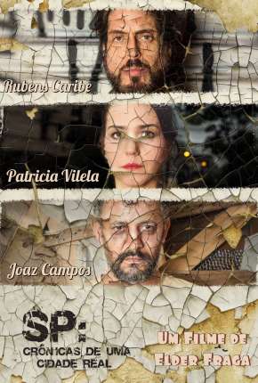 Filme SP - Crônicas de uma Cidade Real Torrent