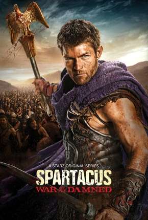 Série Spartacus - A Guerra dos Condenados - 4ª Temporada Completa Torrent